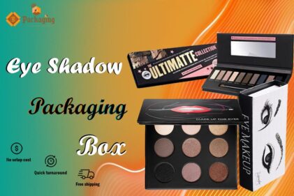 Custom Eye Shadow Packaging Boxes Wholesale